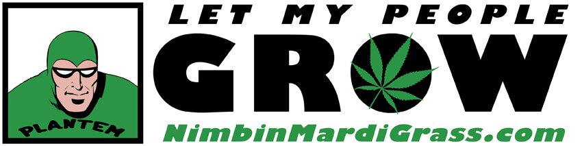 Let my people grow Nimbin MardiGrass Cannabis law reform rally and gathering first weekend in May